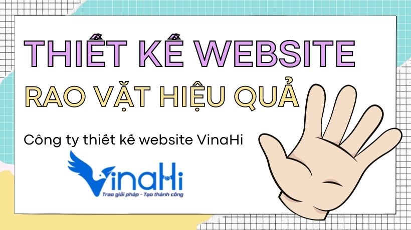 Thiết kế website rao vặt tối ưu hóa chuẩn SEO và chuyên nghiệp 4 Thiết kế website rao vặt hiệu quả - chuẩn SEO - giá rẻ